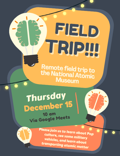National Atomic Museum Field Trip