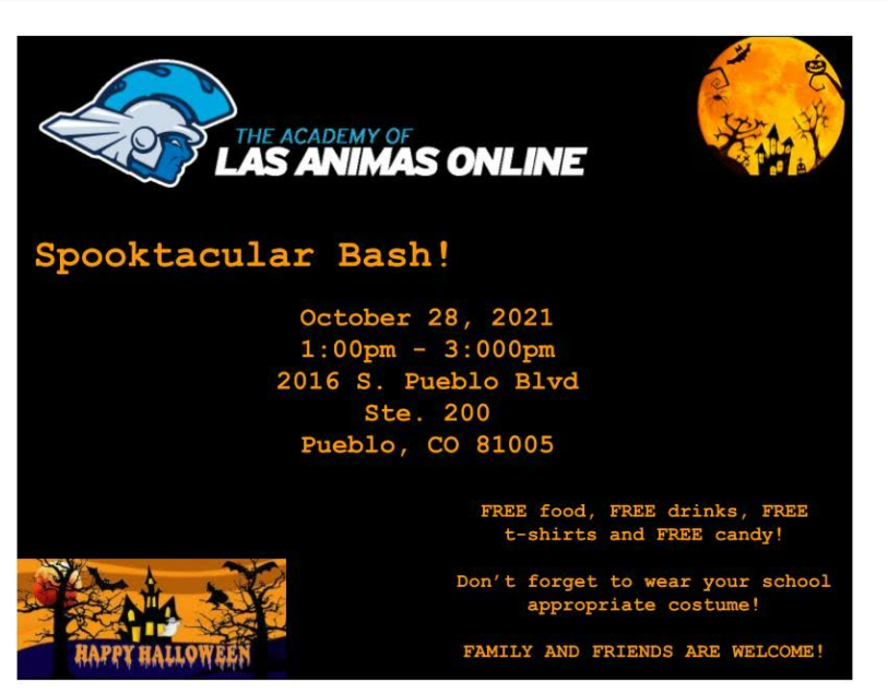 What: Spooktacular Bash! When: October 28th, 2021 from 1:00pm to 3:00pm Where: 2016 S. Pueblo Blvd, Pueblo CO, 81005  FREE food, FREE drinks, FREE t-shirts, and FREE candy! Don't forget to wear your school appropriate costume!  FAMILY AND FRIENDS ARE WELCOME!